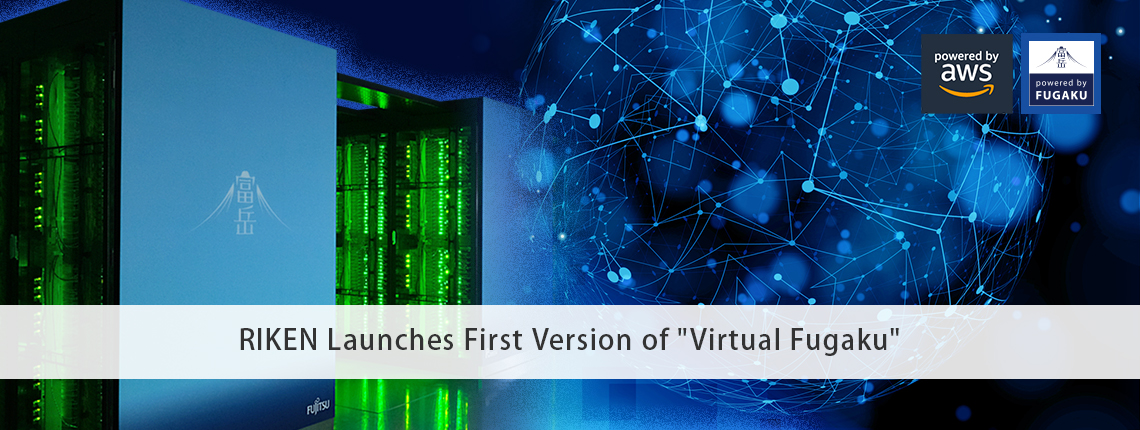RIKEN Launches First Version of Virtual Fugaku